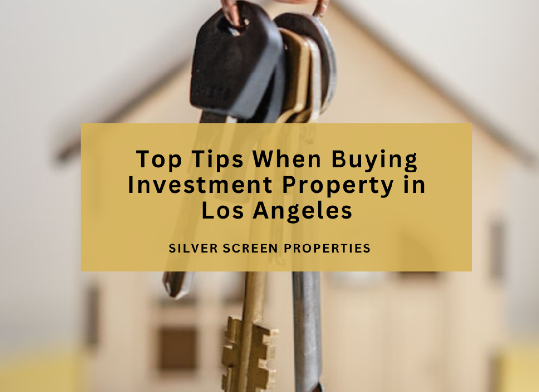 Top Tips When Buying Investment Property in Los Angeles